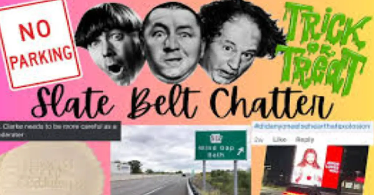 Slate Belt Chatter: A Deep Dive into Community Life