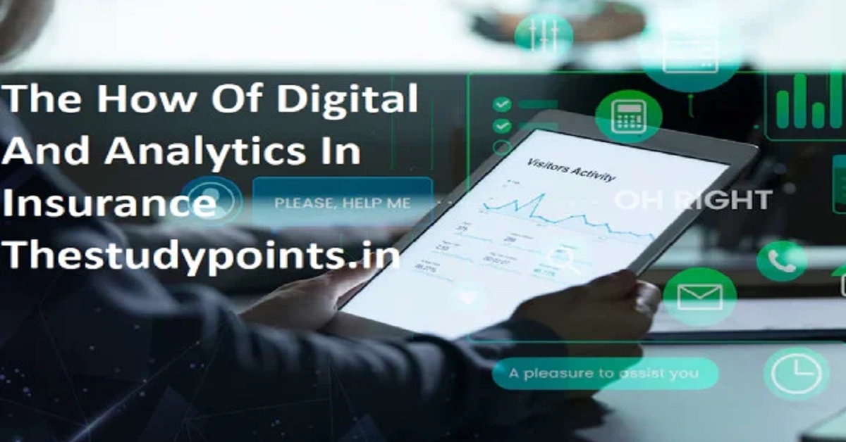 The How of Digital and Analytics in Insurance thestudypoints: Transforming the Industry